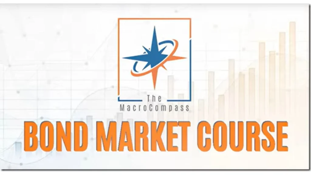 The Macro Compass - Bond Market Course