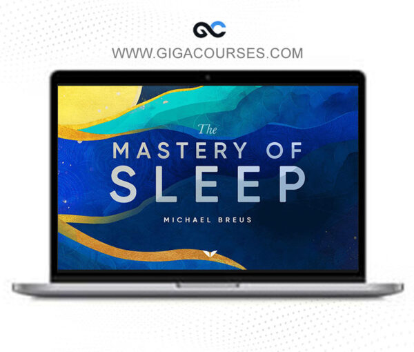 The Mastery of Sleep - Michael Breus