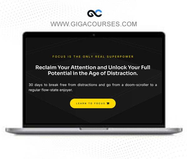 The Attention Focus Advantage - Mastering Modern Productivity