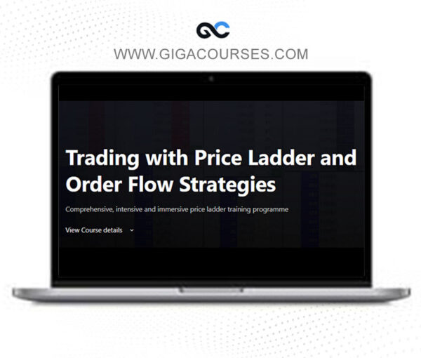 Axia Futures - Trading with Price Ladder and Order Flow Strategies 2024