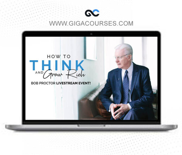 Bob Proctor - Think Grow Rich Live Stream
