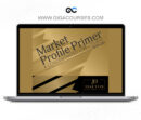 Jim Dalton - Market Profile Primer April 2025