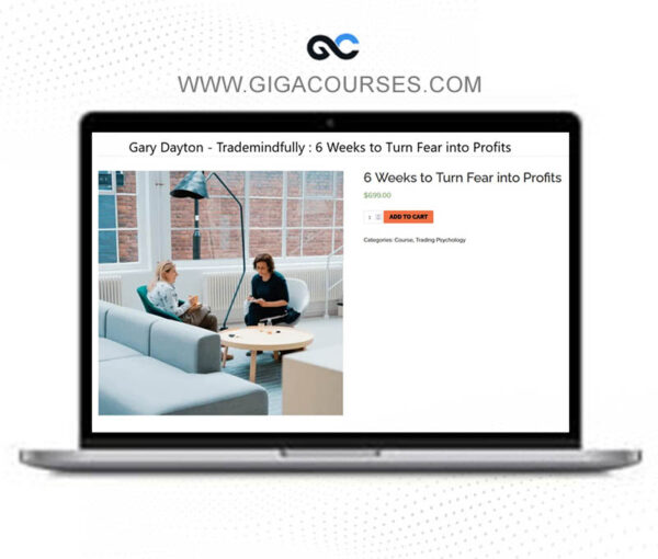 Trade Mindfully – 6 Weeks to Turn Fear into Profits