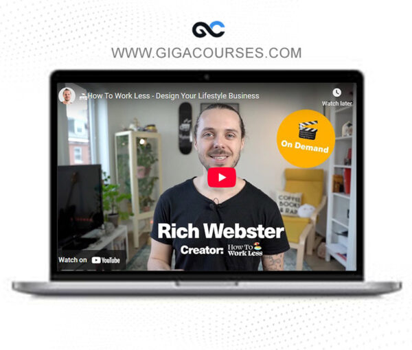 Rich Webster - How To Work Less