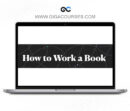 Nick Milo – How to Work a Book