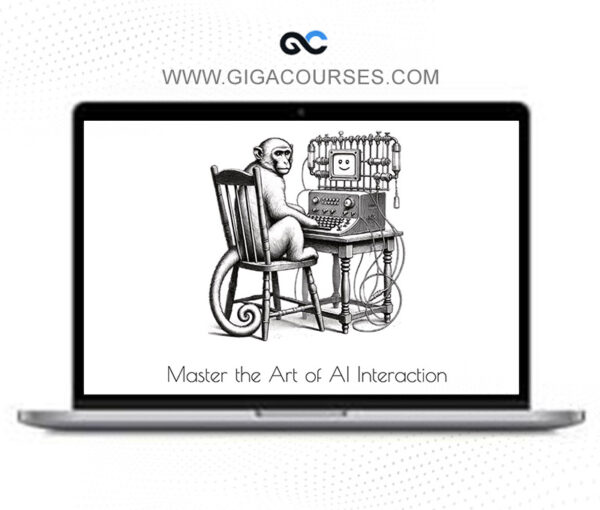 Nir Diamant - Prompt Engineering from Zero to Hero - Master the Art of AI Interaction