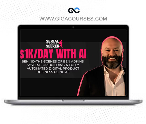 $1k/Day AI Business Workshop by Ben Adkins