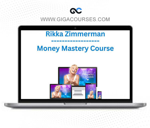 Rikka Zimmerman - Money Mastery Course