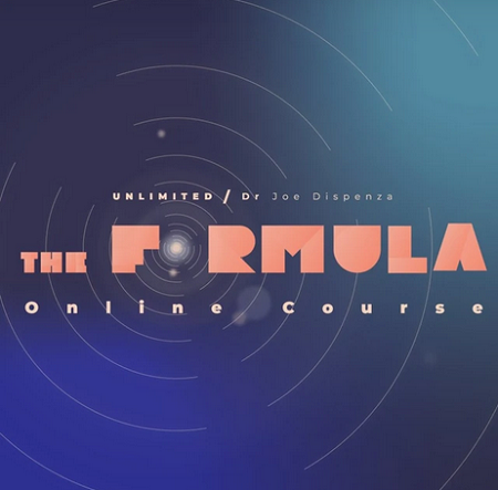 Dr Joe Dispenza - The Formula Online Course
