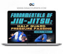 Bjj Fanatics - Fundamentals Of Jiu-Jitsu Half Guard Pressure Passing