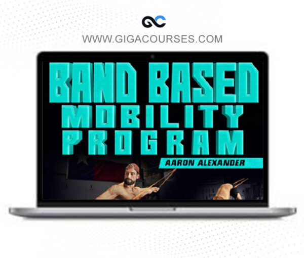 Aaron Alexander - Strong Fit - Band Based Mobility Program