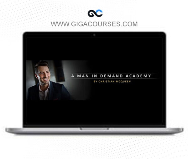 Christian McQueen - A Man In Demand Academy
