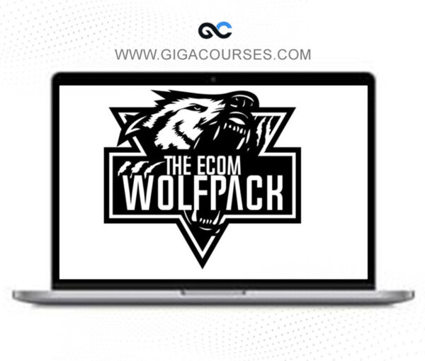 The Ecom Wolf Pack - Dropshipping To Branding Course