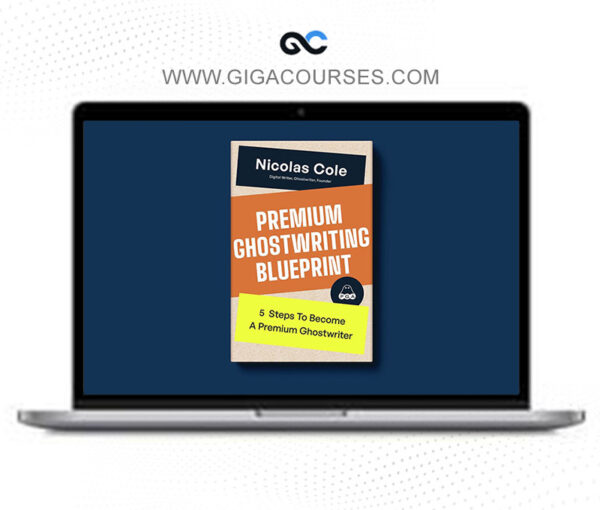 Premium Ghostwriting Academy by Dickie Bush and Nicholas Cole + Full Stack Writer + Ghostwriter Anonymous + SWO + Ghostwriter GPT