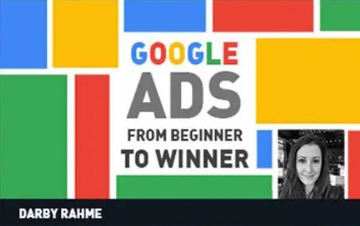 Darby Rahme Google Ads - Beginner to Winner