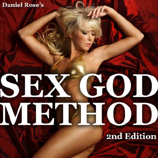 Daniel Rose - Sex God Method