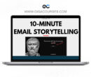 George Ten - The CopyThinking Academy - 10-Minute Email Storytelling